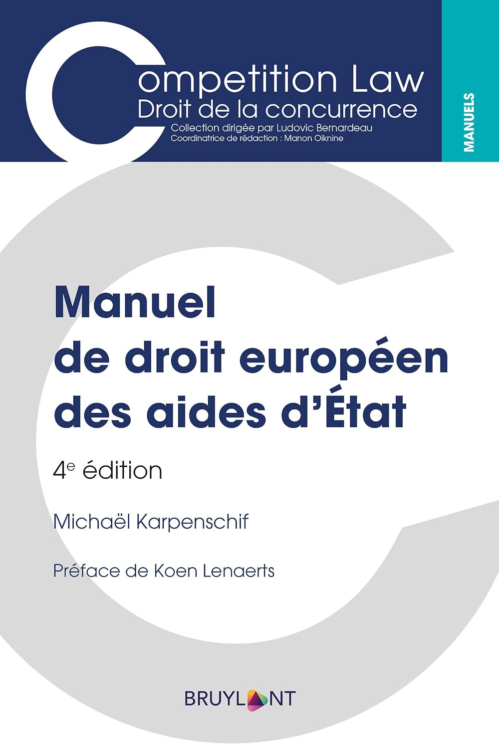 Manuel de droit européen des aides d'État: MANUEL DRT EUROP. AIDES D'ETAT (Competition Law/Droit de la concurrence) (French Edition) baixar livro de graça