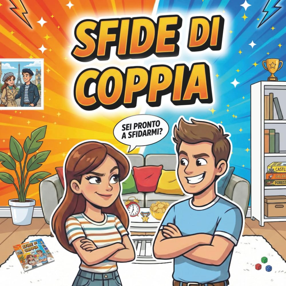 ler totalmente Sfide di Coppia!: Giochi e duelli di coppia per divertirsi insieme, sfidarsi e ravvivare il legame | Idea regalo perfetta per serate in due! (Italian Edition)