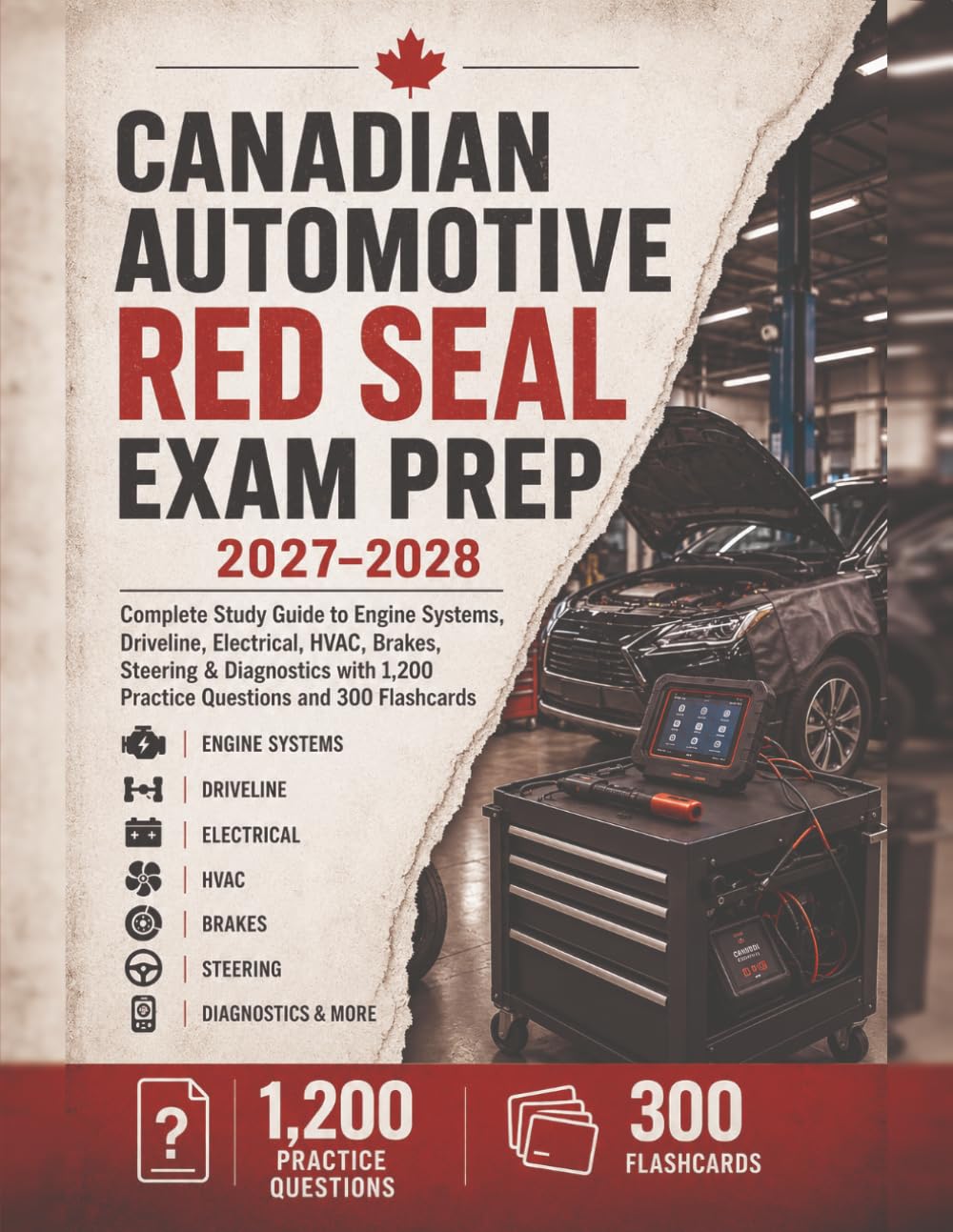 capítulo por capítulo baixar Canadian Automotive Red Seal Exam Prep 2027–2028: Complete Study Guide to Engines, Driveline, Electrical Systems, HVAC, Brakes, Steering & Diagnostics with 1,200 Practice Questions and 300 Flashcards