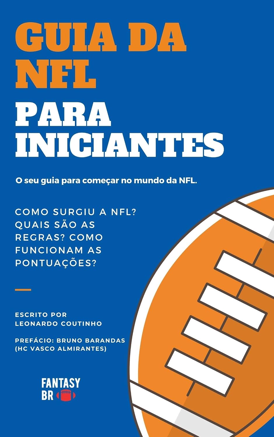GUIA DA NFL PARA INICIANTES: O seu guia para começar no mundo da NFL. baixar o livro de graça