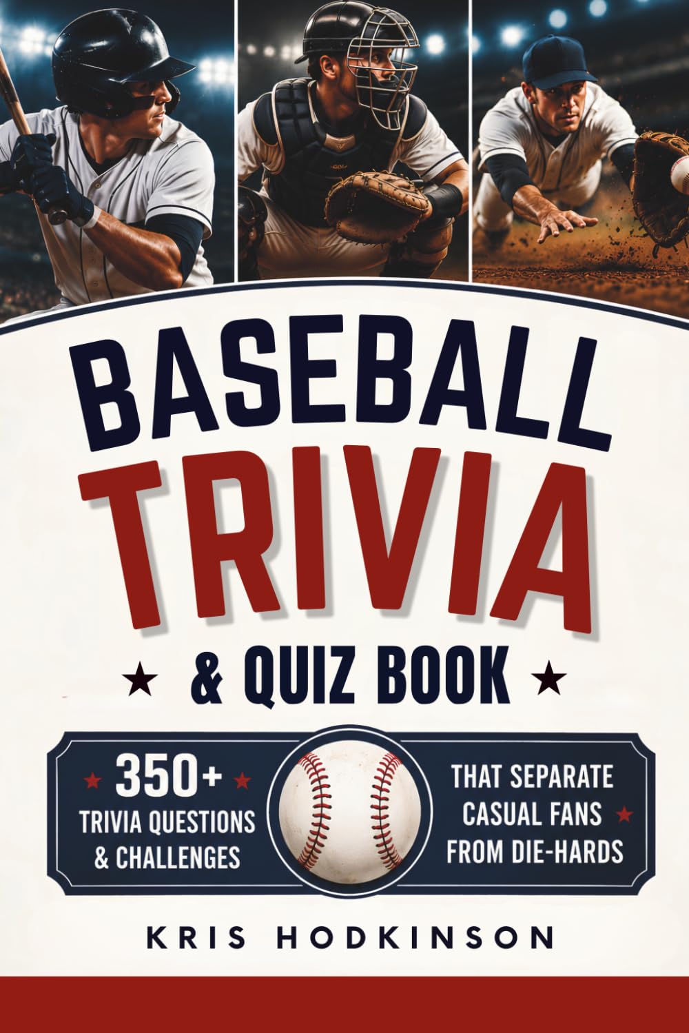 ler totalmente Baseball Trivia & Quiz Book: 350+ Trivia Questions & Challenges That Separate Casual Fans from Die-Hards Great Gift for Baseball Lovers