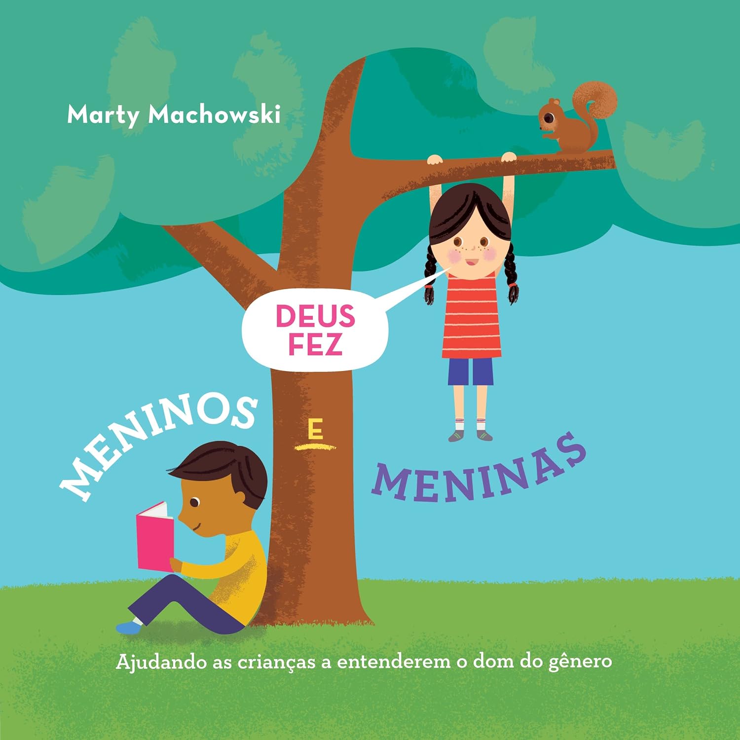 Deus fez meninos e meninas: Ajudando as crianças a entenderem o dom do gênero baixar o livro de graça