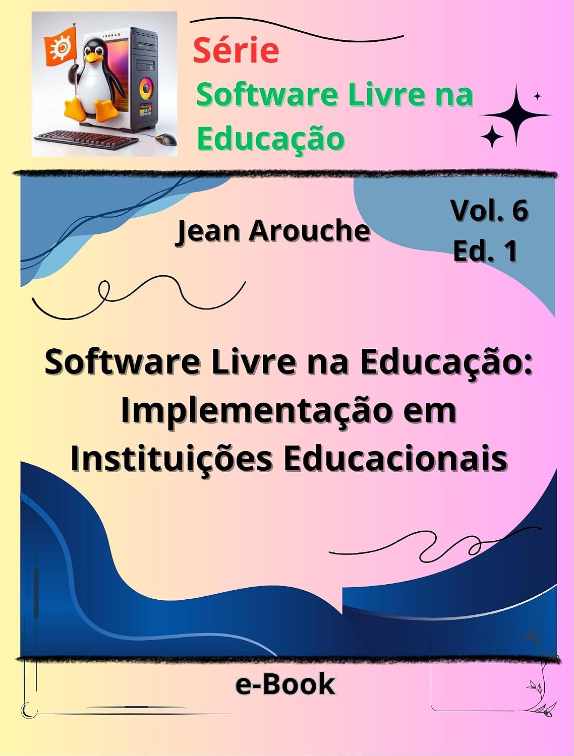 Software Livre na Educação: Implementação em Instituições Educacionais baixar o livro de graça