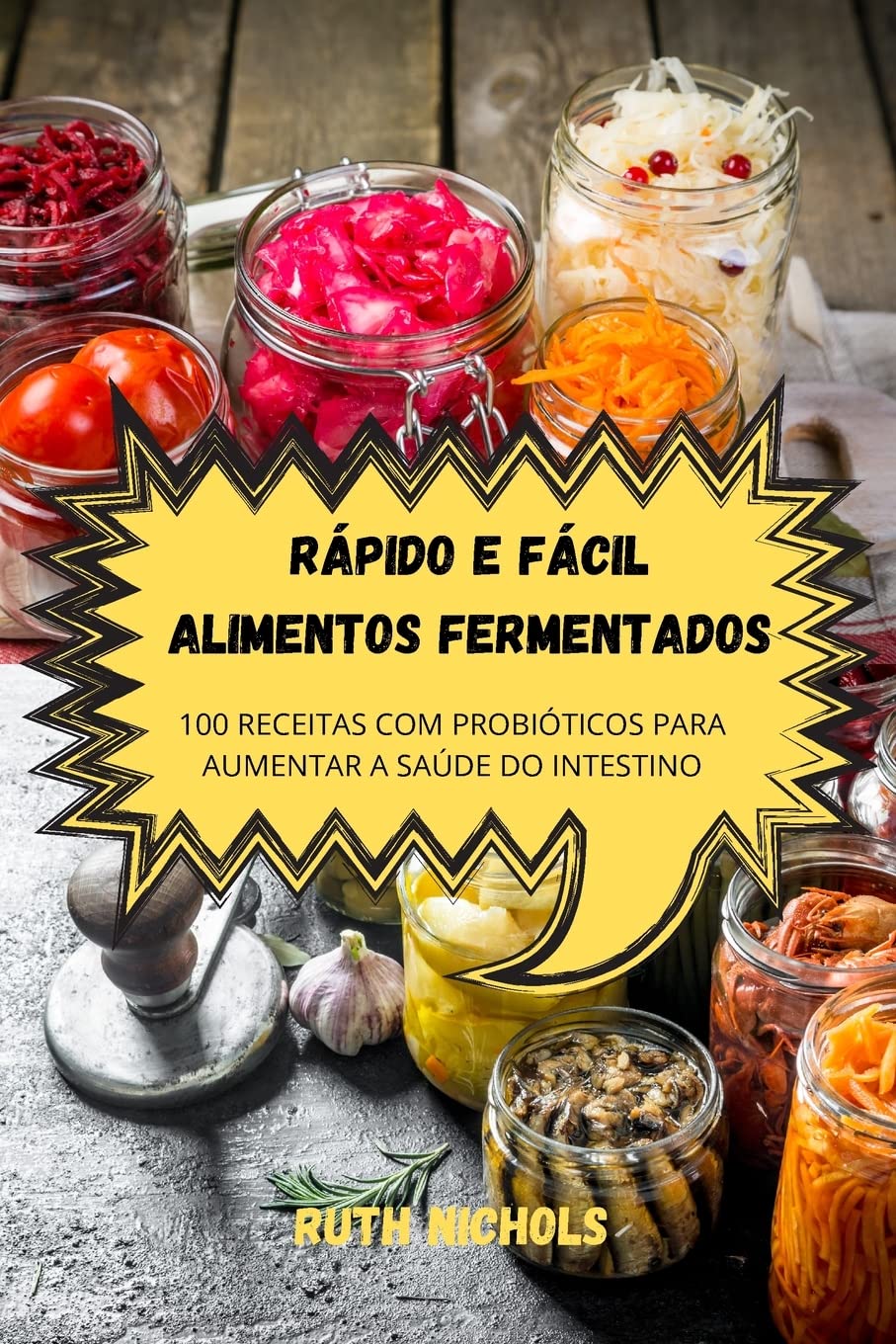 ler totalmente Rápido E Fácil Alimentos Fermentados