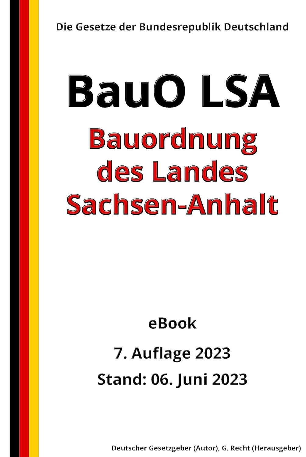Bauordnung des Landes Sachsen-Anhalt (BauO LSA), 7. Auflage 2023: Die Gesetze der Bundesrepublik Deutschland (German Edition) baixar o livro de graça