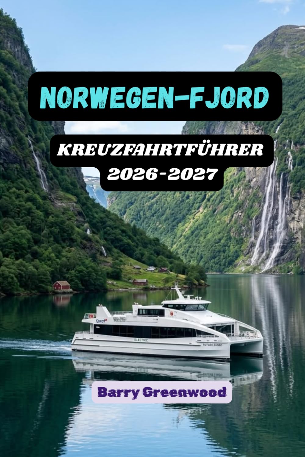NORWEGEN-FJORD-KREUZFAHRTFÜHRER 2026-2027: Der umfassende Abenteuerführer für Norwegens Fjorde: Malerische Kreuzfahrten, Kulinarik, versteckte... und authentische Erlebnisse. (German Edition) baixar o livro de graça