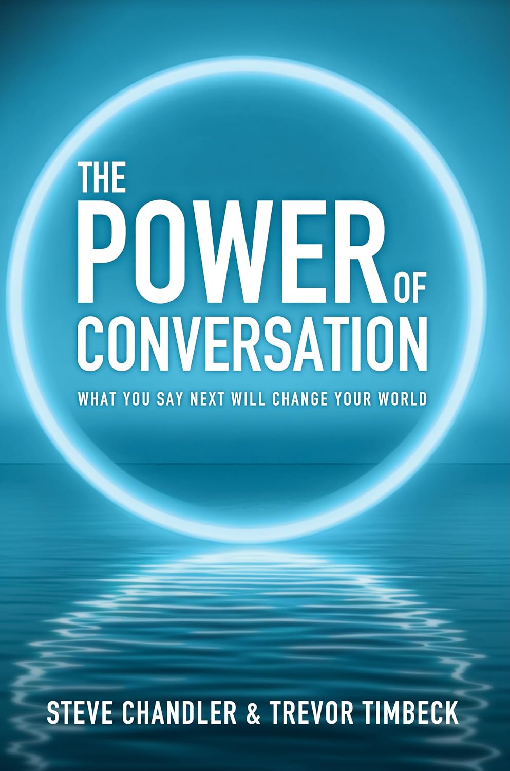 The Power of Conversation: What You Say Next Will Change Your World (English Edition) baixar o livro de graça