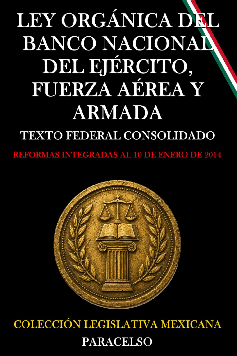 capítulo por capítulo baixar LEY ORGÁNICA DEL BANCO NACIONAL DEL EJÉRCITO, FUERZA AÉREA Y ARMADA (Spanish Edition)