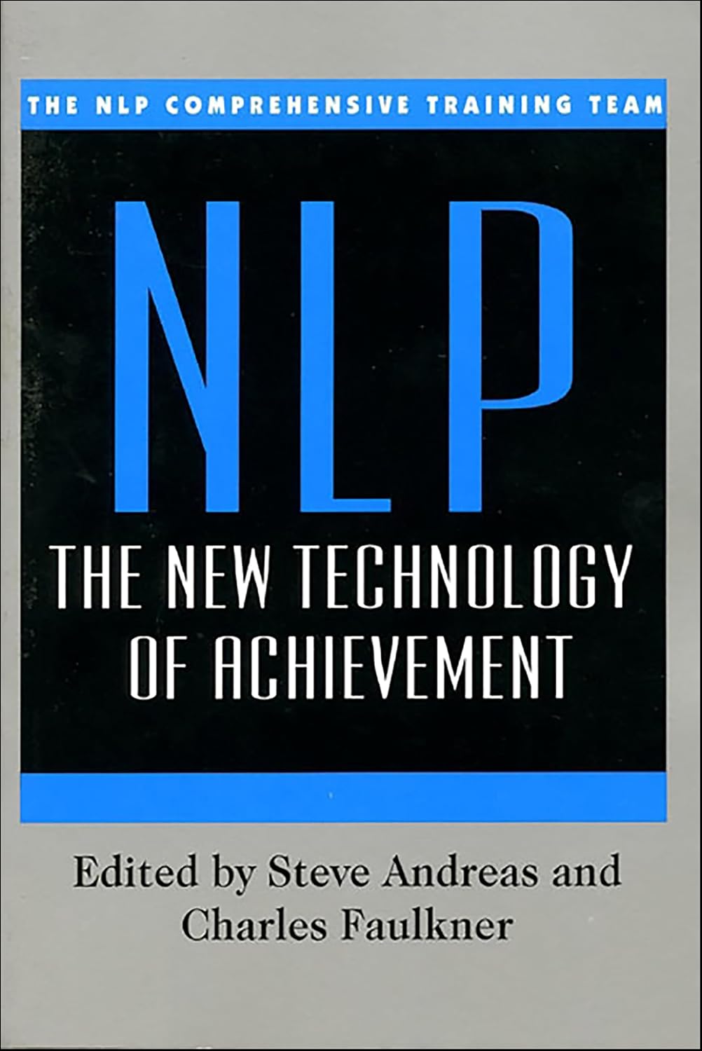 NLP: The New Technology of Achievement (English Edition)