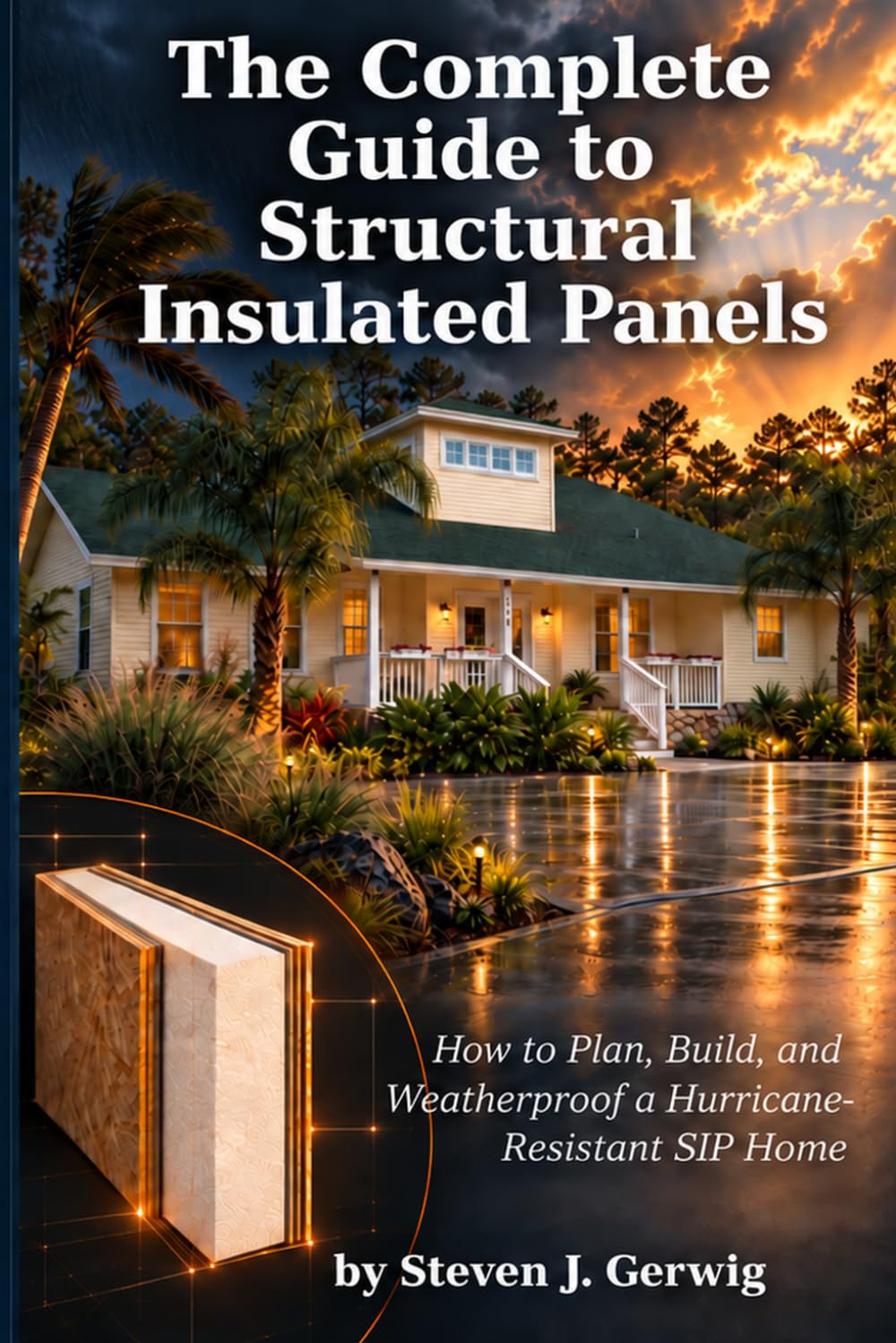 capítulo por capítulo baixar The Complete Guide to Structural Insulated Panels: How to Plan, Build, and Weatherproof a Hurricane-Resistant SIP Home