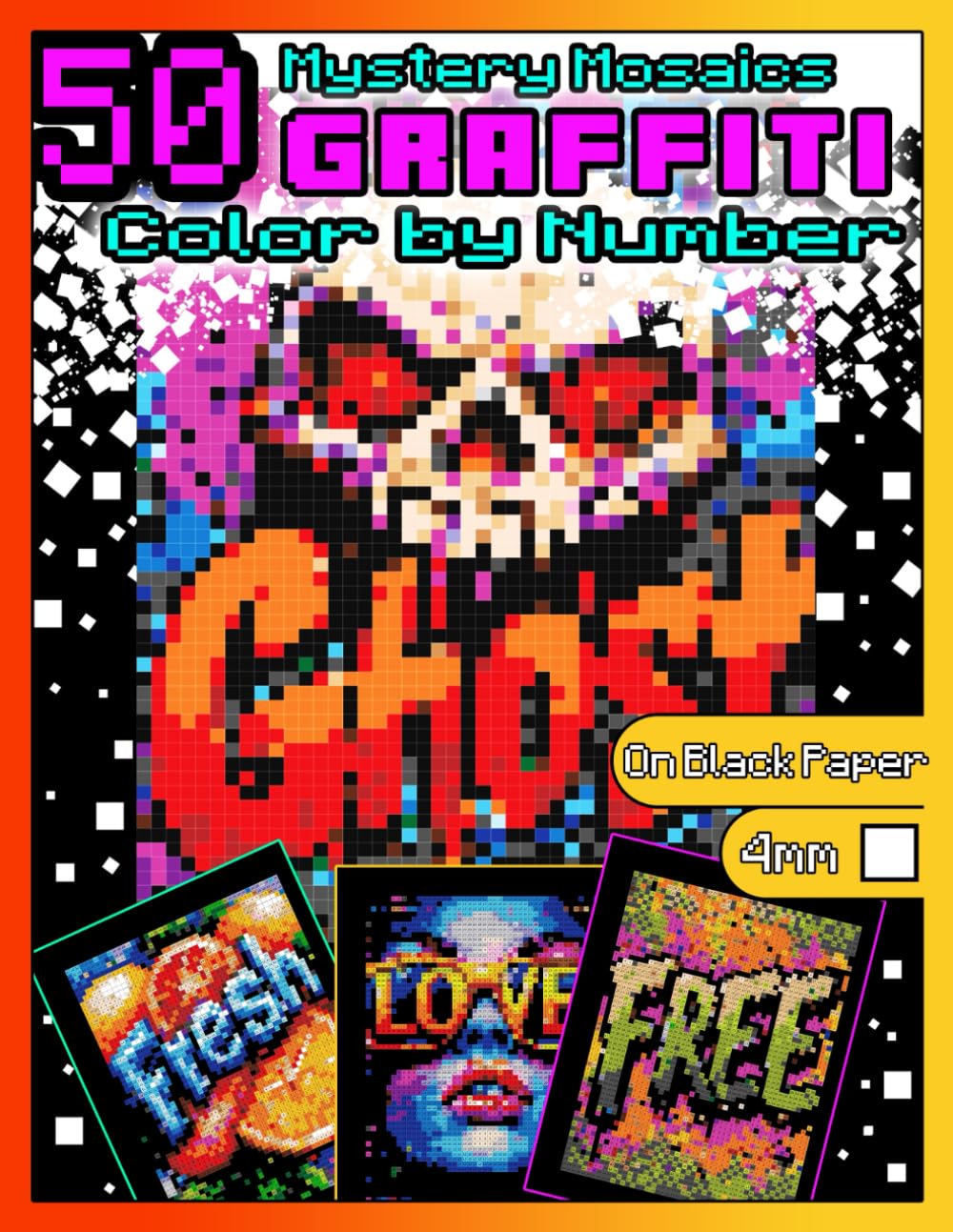 ler totalmente Mystery Mosaics Color by Number: GRAFFITI: Pixel Art Coloring Book for Adults with Dazzling Hidden Cool Images, Graffiti Color Quest on Black Paper,... mosaics color by number: swear words)
