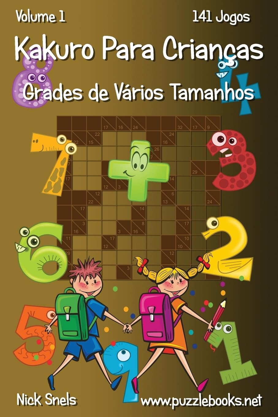 ler totalmente Kakuro Para Crianças Grades de Vários Tamanhos - Volume 1 - 141 Jogos