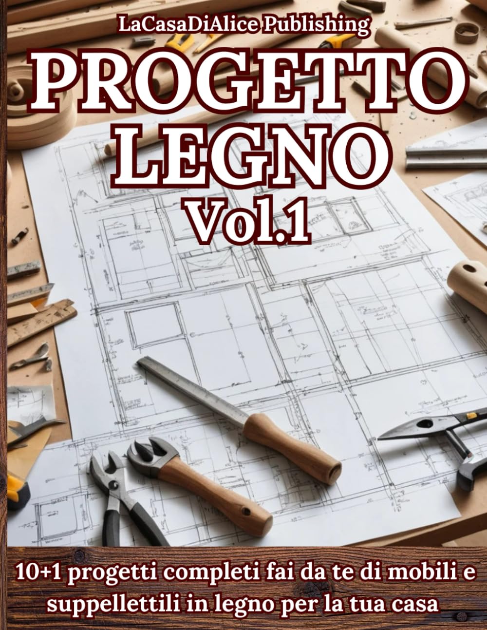 capítulo por capítulo baixar PROGETTO LEGNO Vol.1: Progetti semplici per il fai da te di mobili e oggettistica in legno per la casa, guida pratica alla realizzazione, liste di... consigli, schede tecniche (Italian Edition)