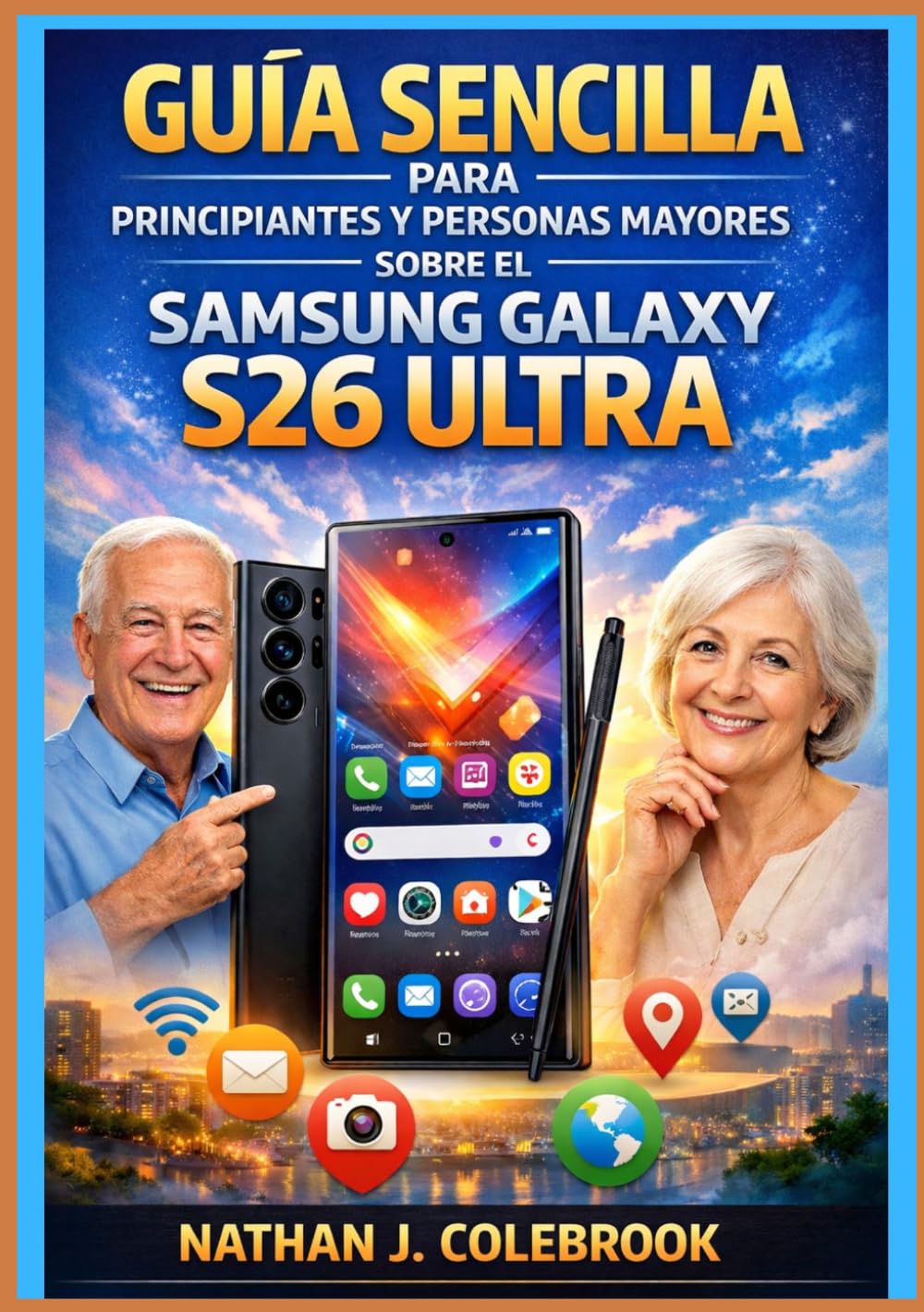 Guía sencilla para principiantes y personas mayores sobre el Samsung Galaxy S26 Ultra: Un manual práctico e independiente paso a paso para la... el uso de la cámara y las tareas cotidianas. baixar o livro de graça