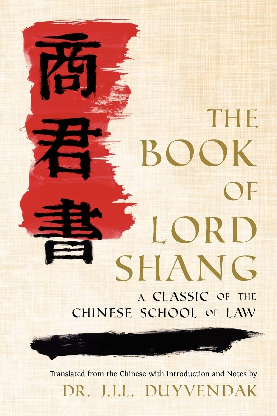 ler totalmente The Book of Lord Shang. a Classic of the Chinese School of Law.