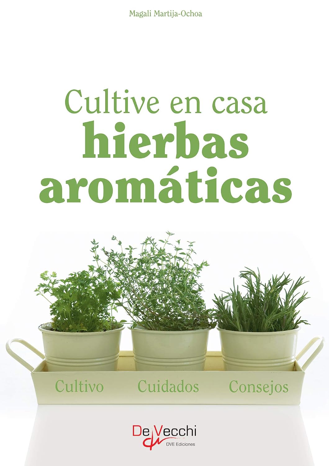 ler totalmente Cultive en casa hierbas aromáticas (Spanish Edition)