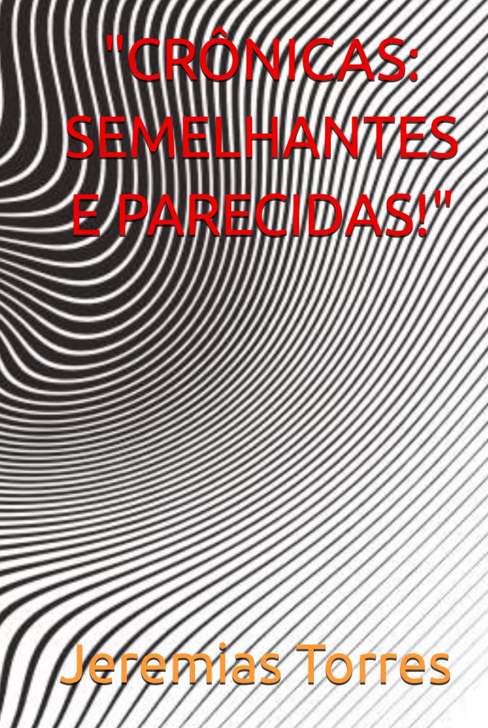 capítulo por capítulo baixar "CRÔNICAS: SEMELHANTES E PARECIDAS!" (Portuguese Edition)
