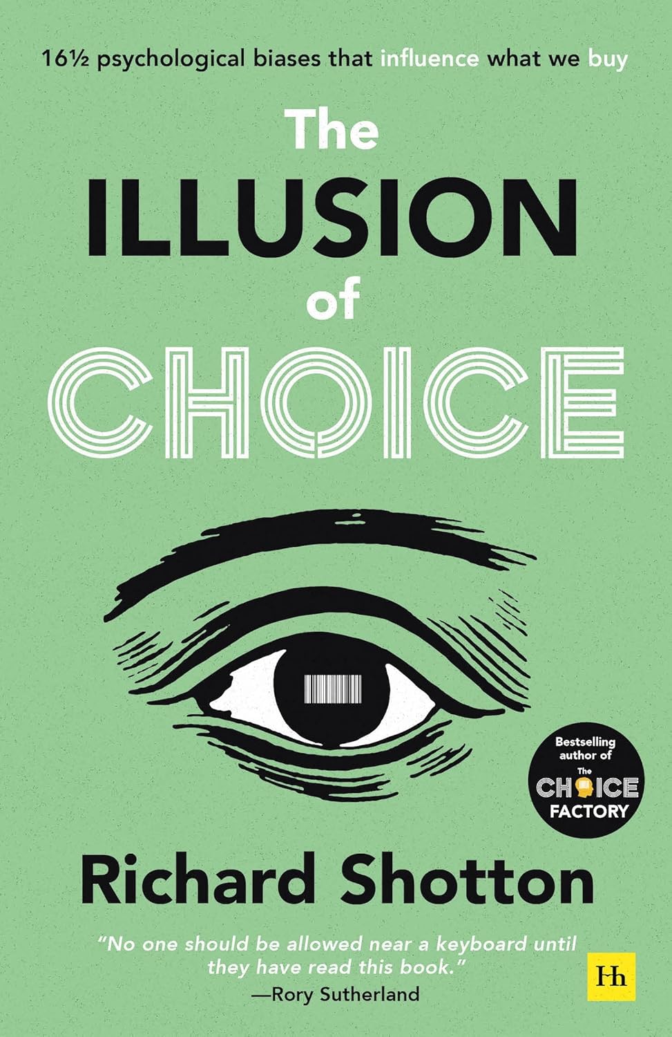 capítulo por capítulo baixar The Illusion of Choice: 16 1/2 Psychological Biases That Influence What We Buy