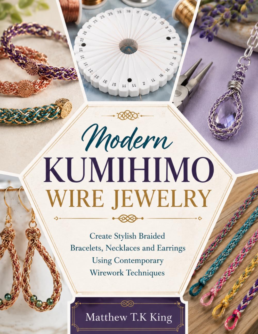 ler totalmente Modern Kumihimo Wire Jewelry: Create Stylish Braided Bracelets, Necklaces and Earrings Using Contemporary Wirework Techniques