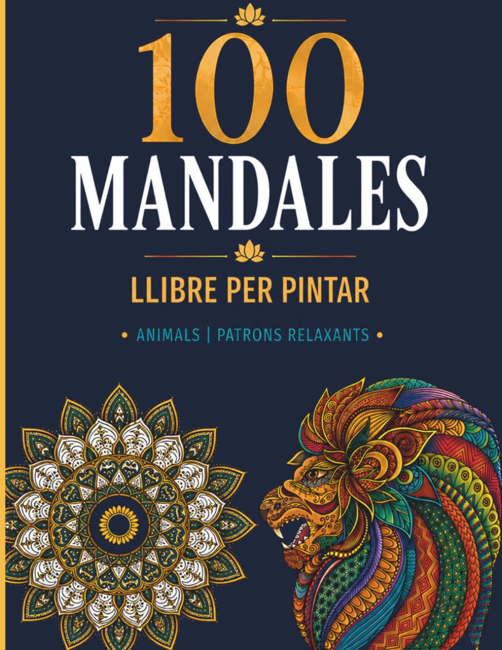 capítulo por capítulo baixar 100 Mandales:: Llibre per pintar per a adults i adolescents amb mandales de diferents estils per relaxar-se i divertir-se (Catalan Edition)