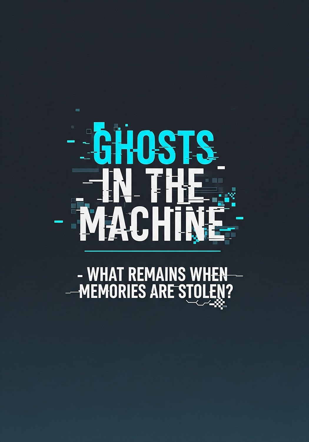 ler totalmente Ghosts in the Machine: What remains when memories are stolen? (English Edition)