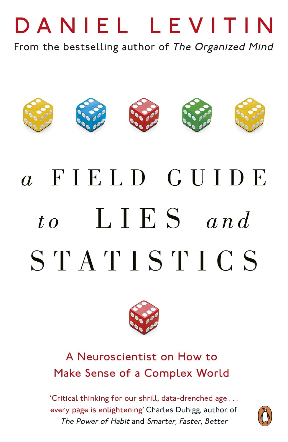 A Field Guide to Lies and Statistics: A Neuroscientist on How to Make Sense of a Complex World (English Edition) baixar o livro de graça