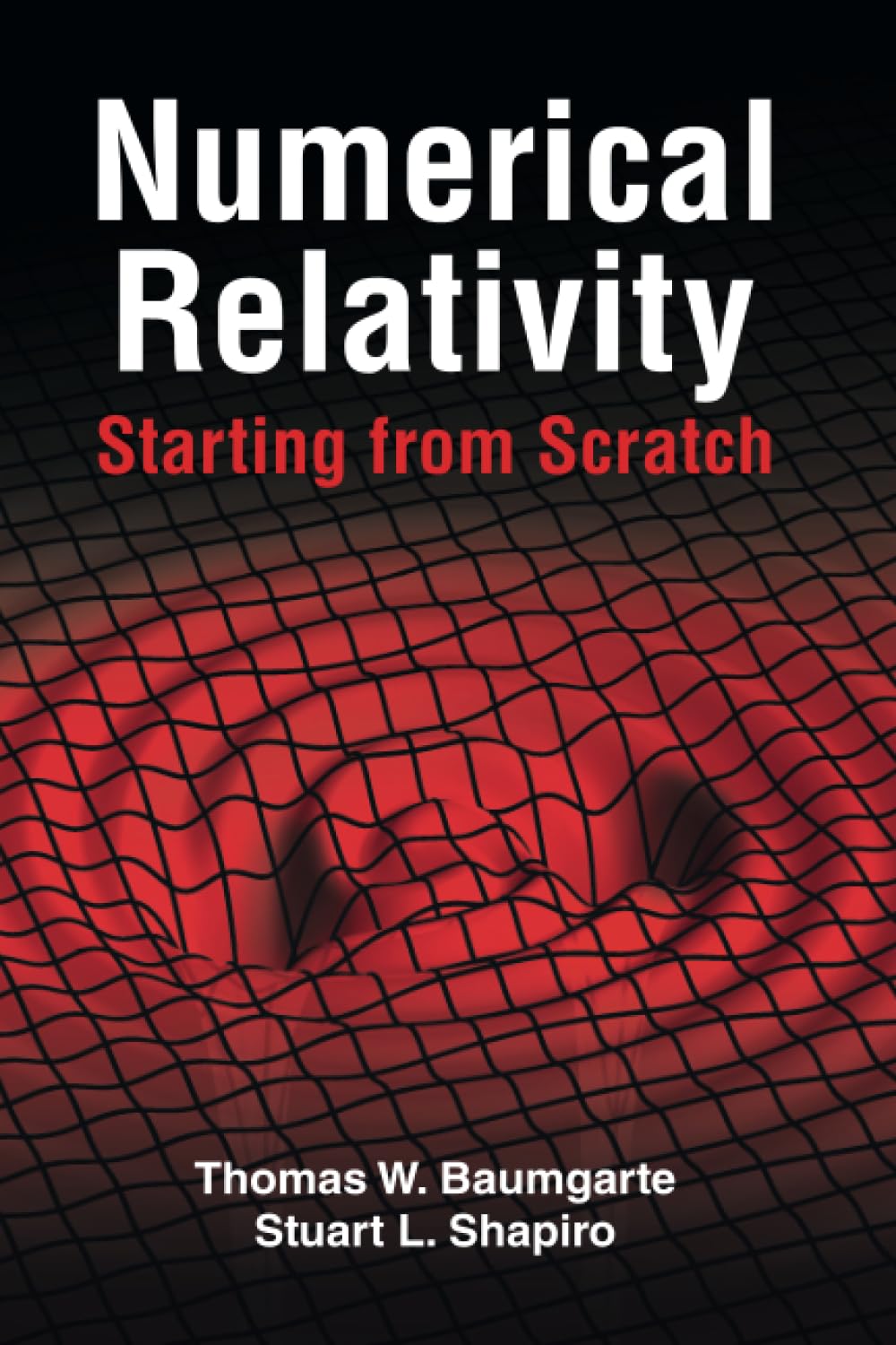ler totalmente Numerical Relativity: Starting from Scratch