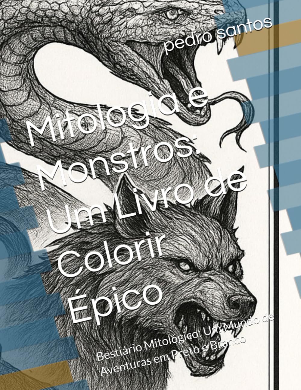Mitologia e Monstros: Um Livro de Colorir Épico: Bestiário Mitológico: Um Mundo de Aventuras em Preto e Branco (Portuguese Edition) baixar o livro de graça