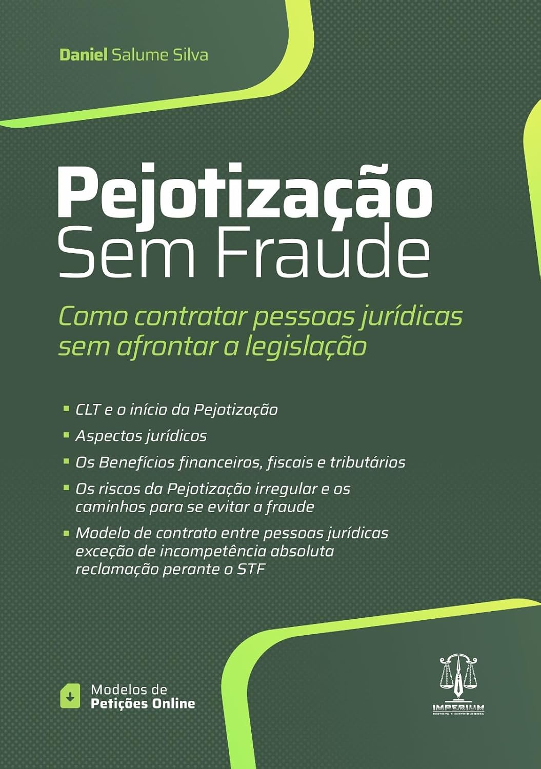 Pejotização sem Fraude. Como Contratar Pessoas Jurídicas sem Afrontar a Legislação