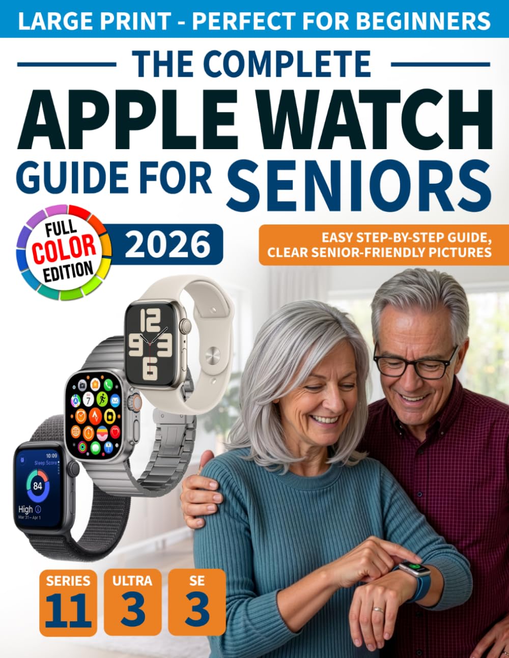 capítulo por capítulo baixar The Complete Apple Watch Guide for Seniors: The Easiest Full-Color Big-Text Manual to Stay Safe, Connected, and Independent with Confidence