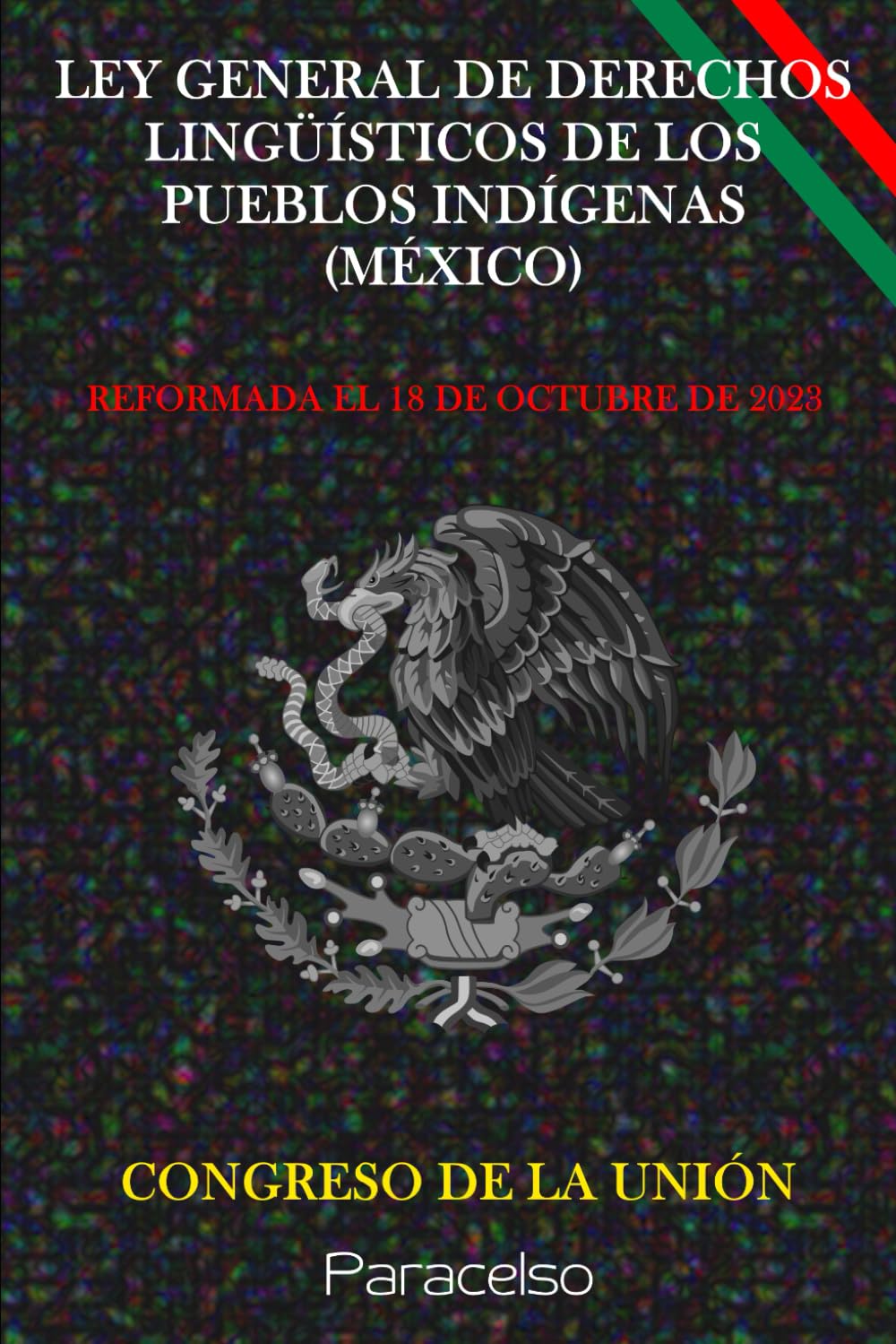 ler totalmente LEY GENERAL DE DERECHOS LINGÜÍSTICOS DE LOS PUEBLOS INDÍGENAS (MÉXICO) (Spanish Edition)