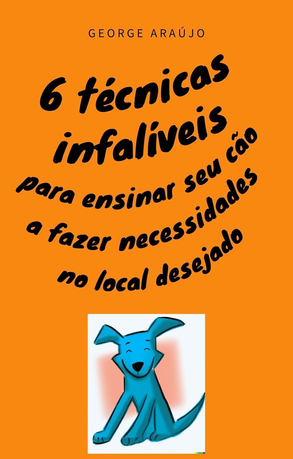 6 Técnicas Infalíveis para Ensinar seu Cão a Fazer Necessidades no Local Desejado