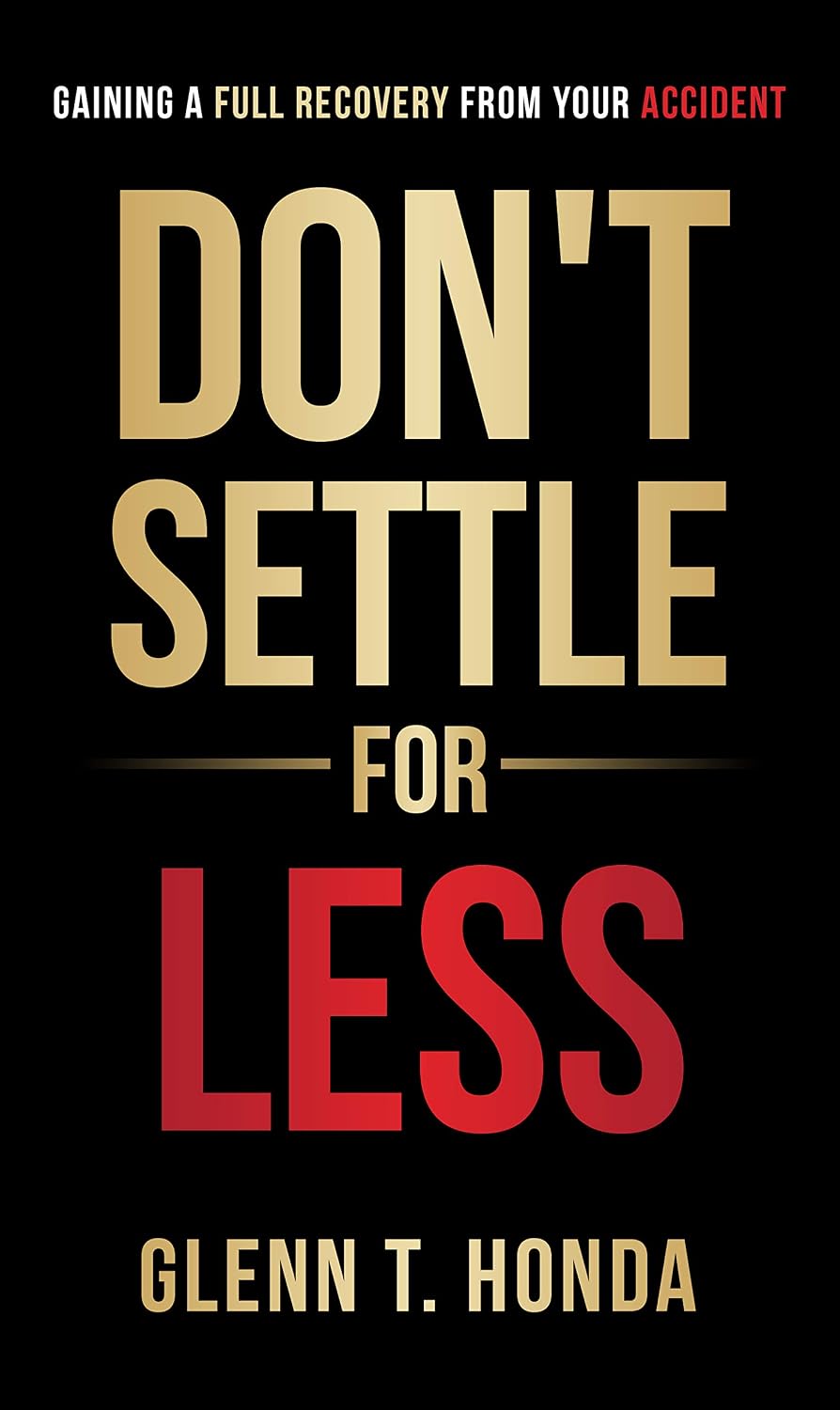 Don't Settle For Less: Gaining A Full Recovery From Your Accident (English Edition) baixar livro de graça