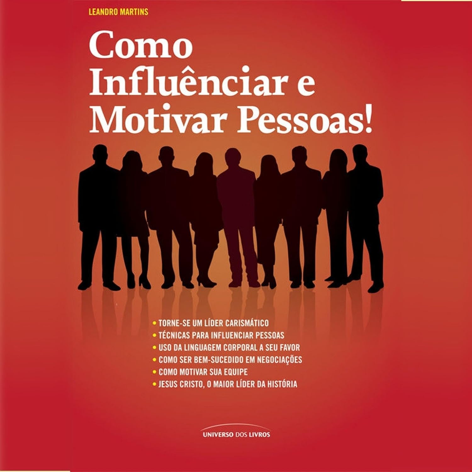 Como influenciar e motivar pessoas
