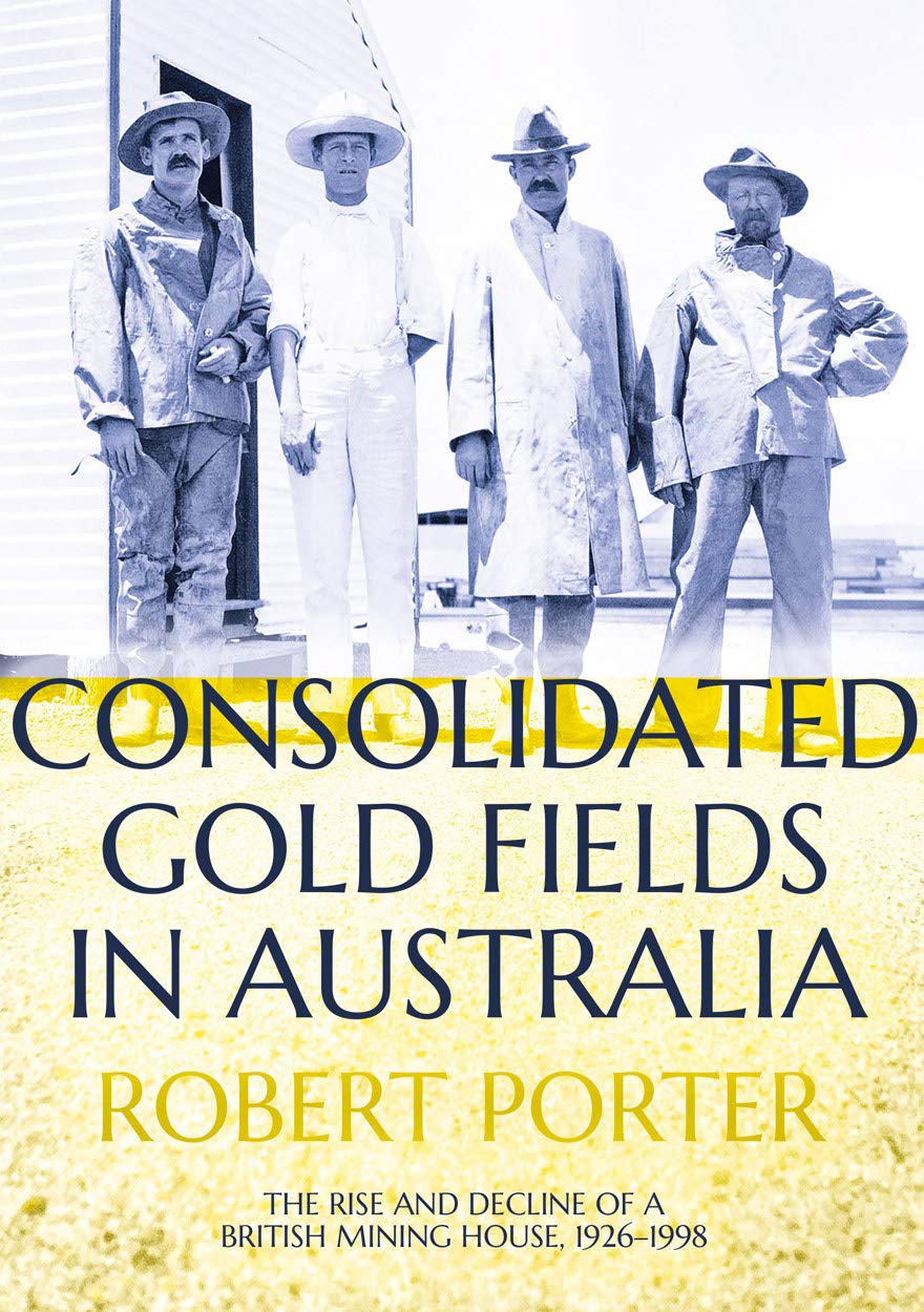 Consolidated Gold Fields in Australia: The Rise and Decline of a British Mining House, 1926-1998 baixar o livro de graça