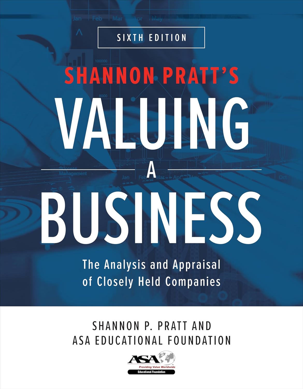 Valuing a Business, Sixth Edition: The Analysis and Appraisal of Closely Held Companies baixar o livro de graça