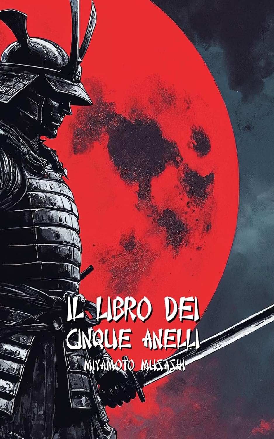 IL LIBRO DEI CINQUE ANELLI: Versione Moderna con Esercizi per diventare un Samurai moderno (Italian Edition) baixar o livro de graça