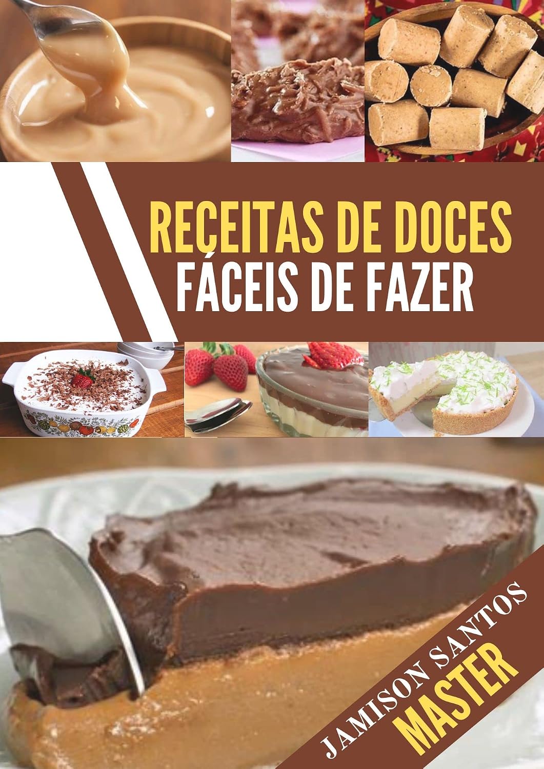 Receitas de doces fáceis de fazer: Doces fáceis tradicionais baixar livro de graça