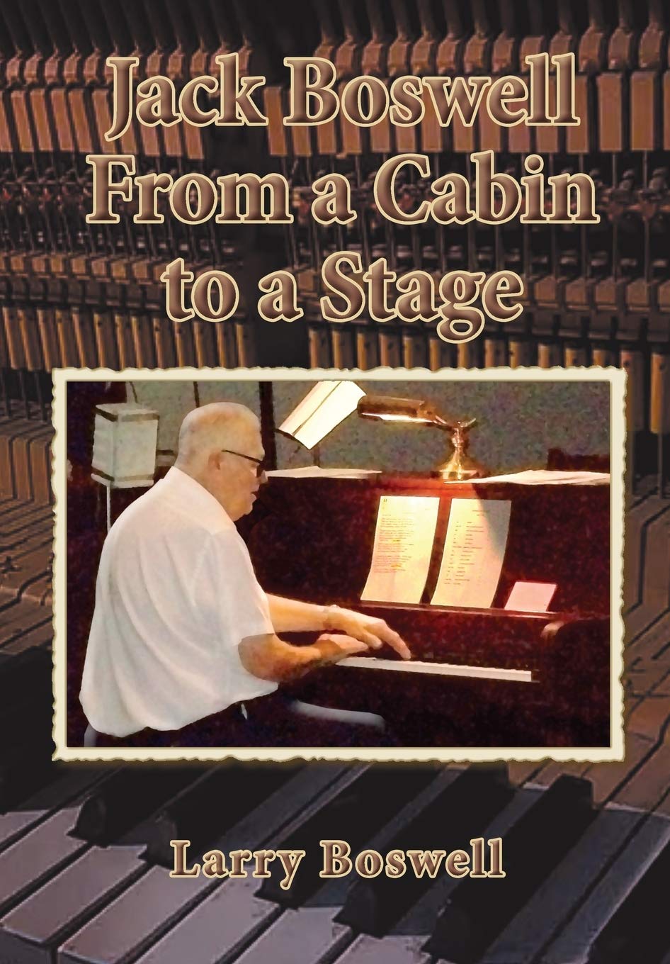 ler totalmente Jack Boswell From a Cabin to a Stage