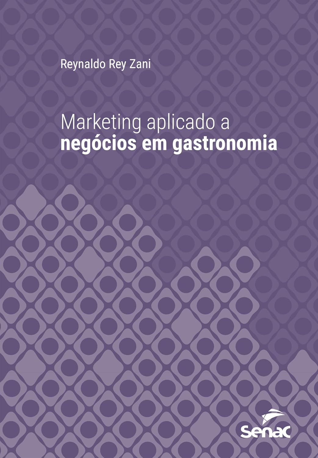 Marketing aplicado a negócios em gastronomia (Série Universitária)