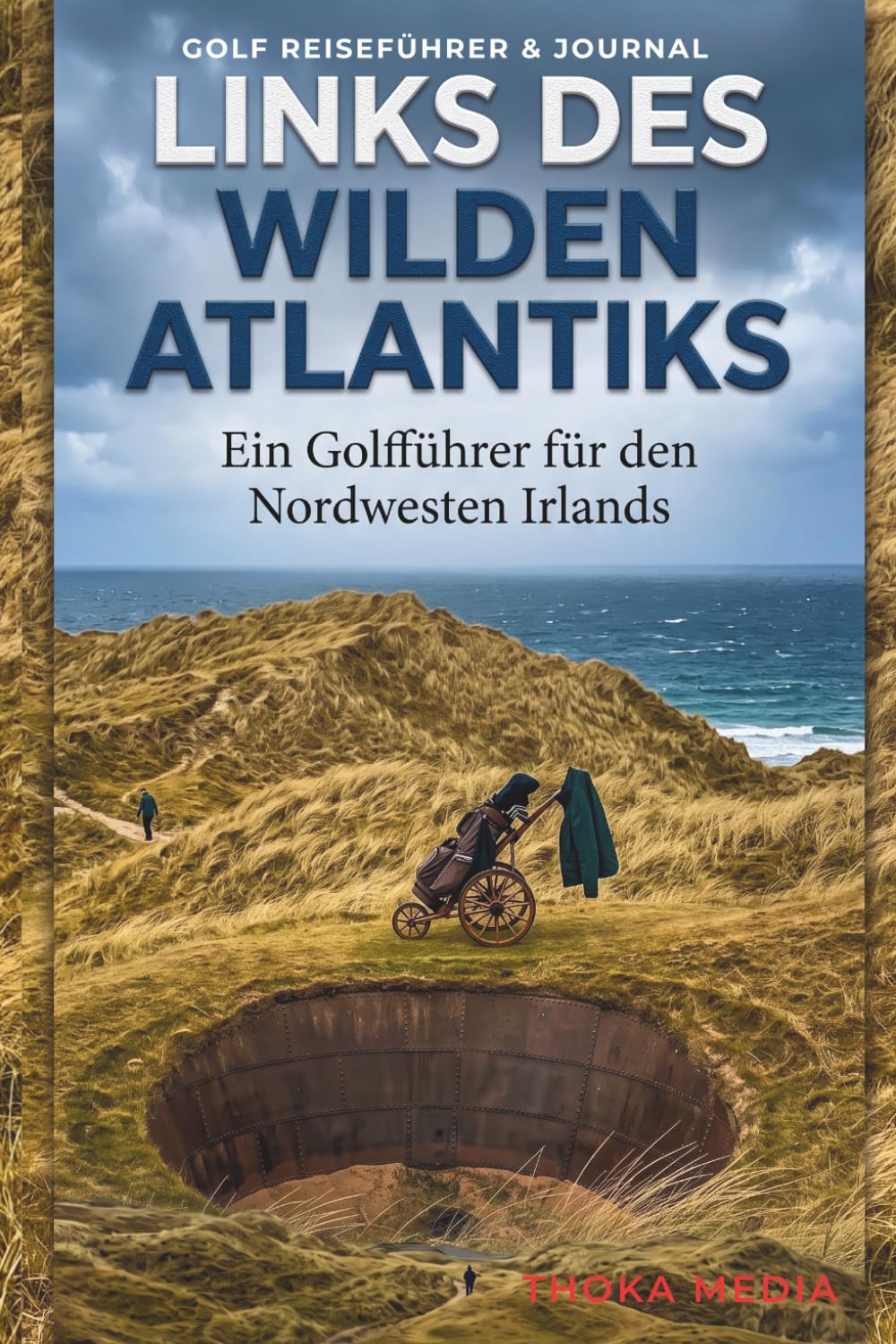 Links des wilden Atlantiks: Ein Golfführer für den Nordwesten Irlands: Strategie, Platzporträts und Reiserouten für Donegal, Sligo & Mayo (German Edition) baixar o livro de graça