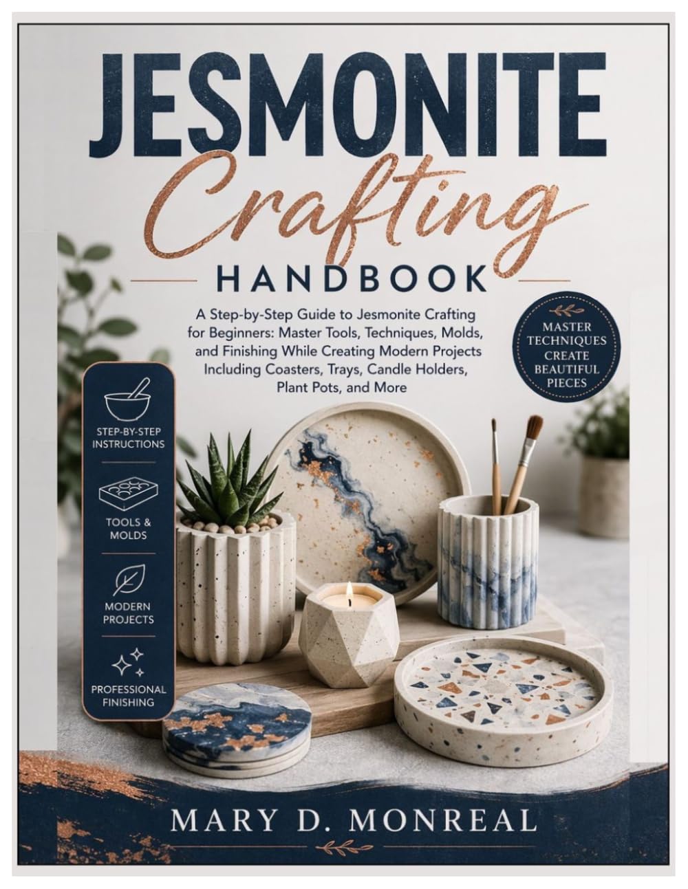 Jesmonite Crafting Handbook: Step-by-Step Guide to Jesmonite Crafting: Master Tools, Techniques, Molds & Finishing While Creating Modern Projects Including Coaster, Trays, Candle Holders..,Plant Pots baixar livro de graça