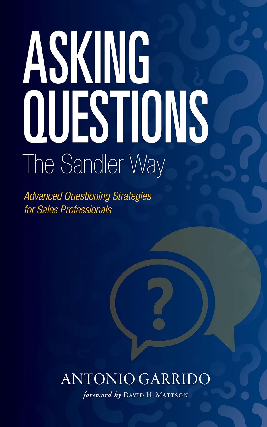 ler totalmente Asking Questions The Sandler Way (English Edition)