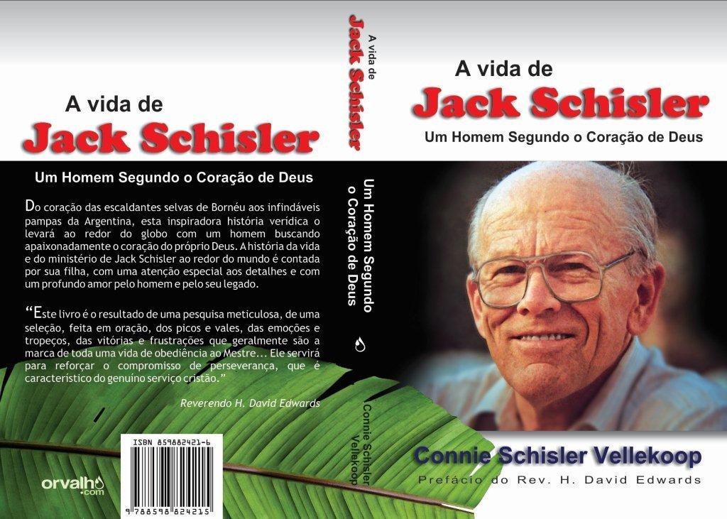 A Vida de Jack Schisler-Um Homem Segundo o Coracao de Deus baixar livro de graça