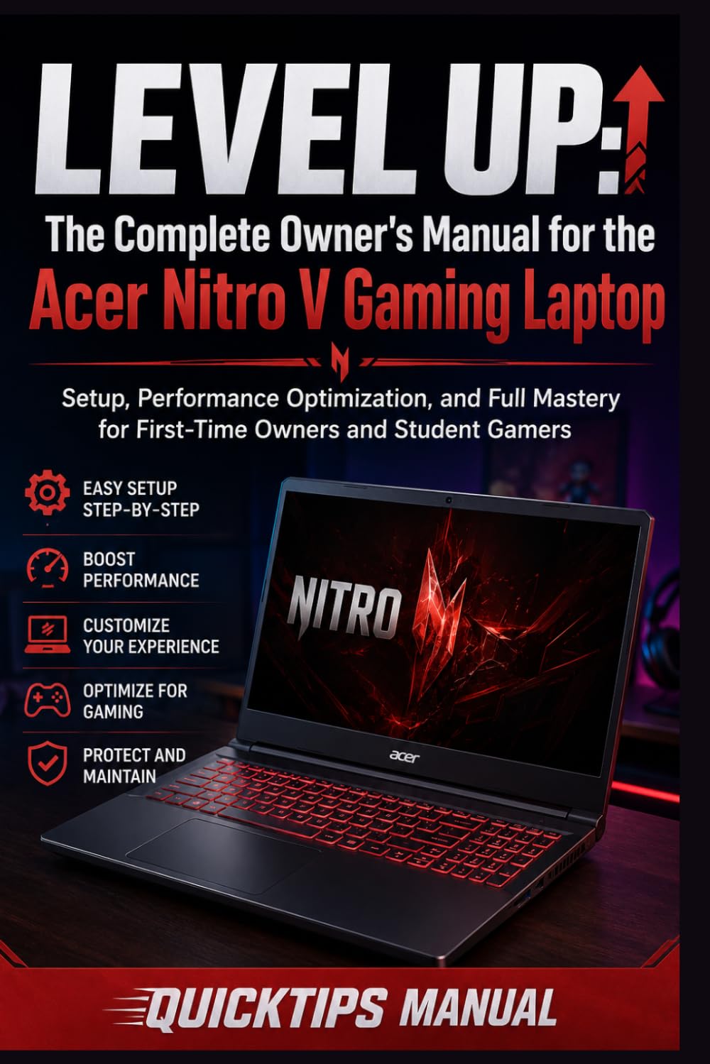 Level Up: The Complete Owner's Manual for the Acer Nitro V Gaming Laptop: Setup, Performance Optimization, and Full Mastery for First-Time Owners and Student Gamers baixar livro de graça