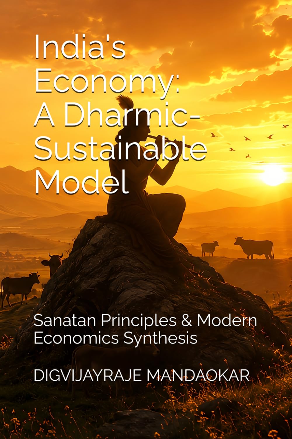 India's Economy: A Dharmic-Sustainable Model: Sanatan Principles & Modern Economics Synthesis baixar o livro de graça