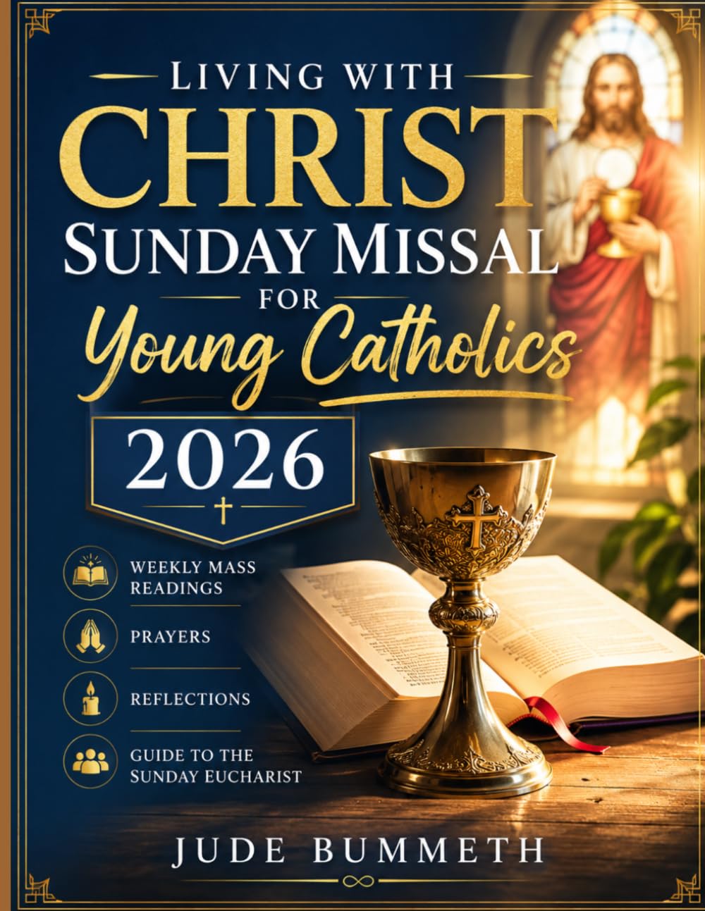 Living with Christ Sunday Missal 2026 for Young Catholics: Weekly Mass Readings, Prayers, Reflections, and Guide to the Sunday Eucharist baixar o livro de graça