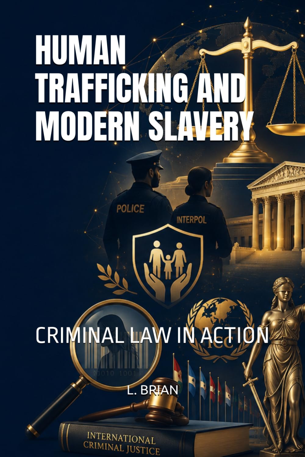 HUMAN TRAFFICKING AND MODERN SLAVERY: CRIMINAL LAW IN ACTION baixar o livro de graça
