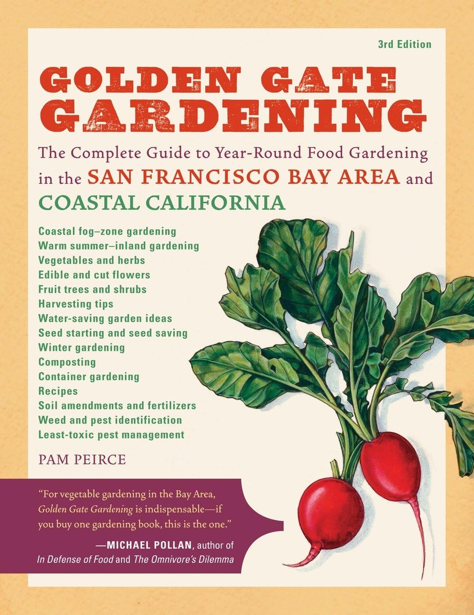 ler totalmente Golden Gate Gardening: The Complete Guide to Year-Round Food Gardening in the San Francisco Bay Area and Coastal California: The Complete Guide to... San Francisco Bay Area & Coastal California