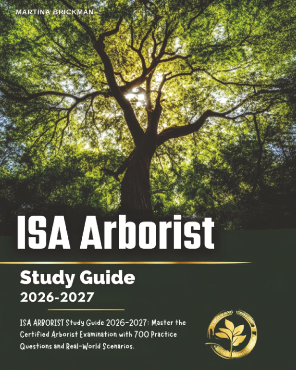 ISA ARBORIST Study Guide 2026-2027: Master the Certified Arborist Examination with 700 Practice Questions and Real-World Scenarios. baixar o livro de graça